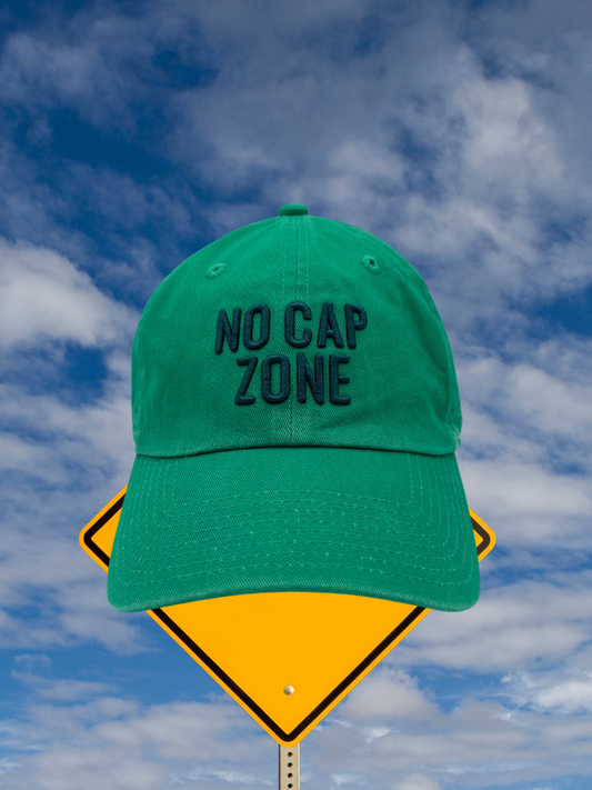 NO CAP ZONE - DAD HAT